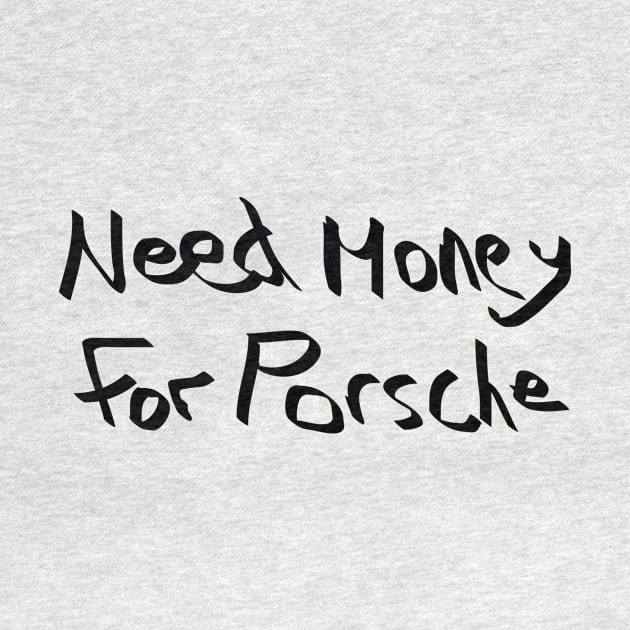 Need Money For Porsche Special Edition by L.C. Tarot